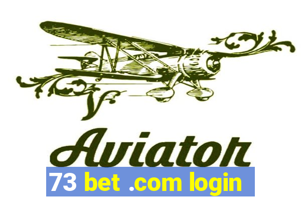 73 bet .com login